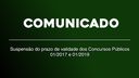 Comunicado: suspensão do prazo de validade dos Concursos Públicos 01/2017 e 01/2019