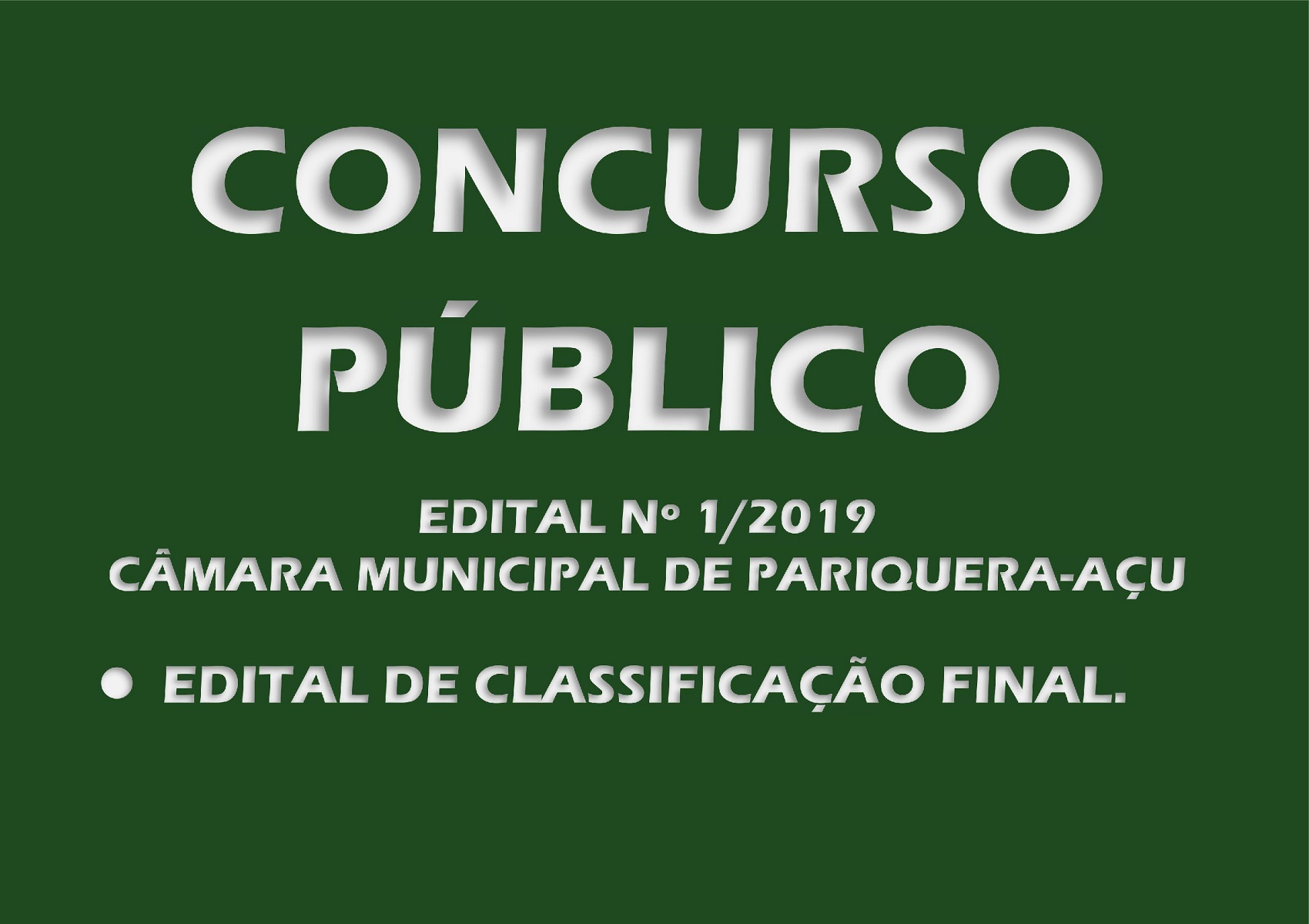 Edital de Classificação Final do Concurso Público nº 1/2019