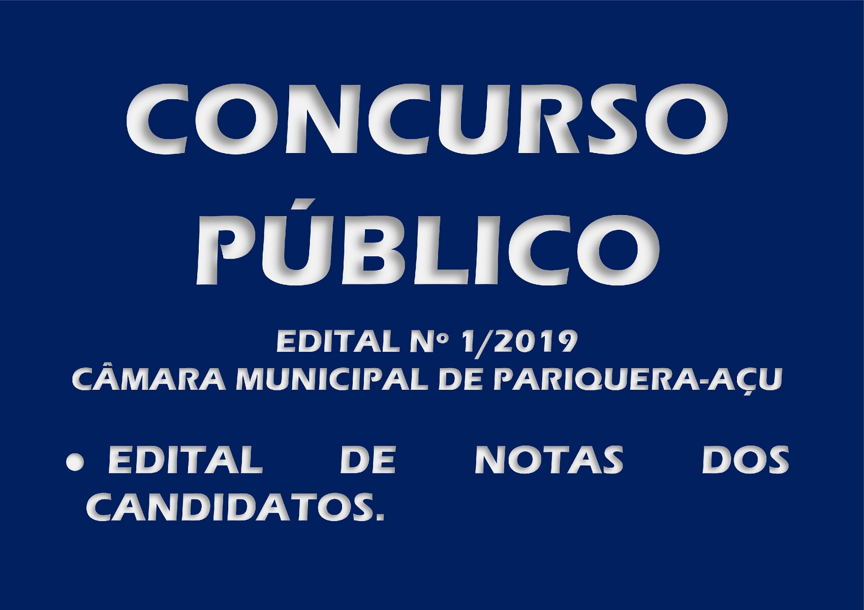 Edital de Notas do Concurso Público nº 1/2019